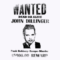 Wanted Poster John Dillinger Distressed Tank Top | Artistshot