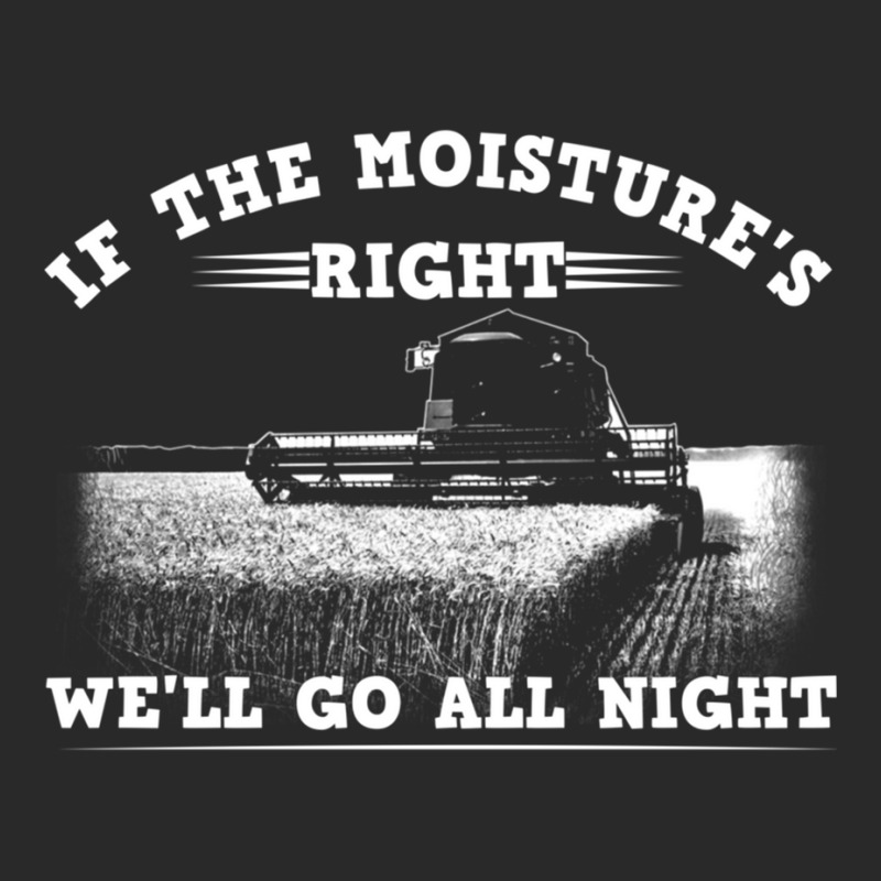 Cool If The Moisture's Right Farmer Gift Funny Farm Men Pullover Hoodi Toddler T-shirt by CarolinePascua | Artistshot