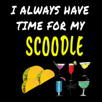 Funny I Have Time Scoodle Tacos Wine Drinks Dog Puppy Pocket T-shirt | Artistshot