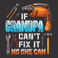 Mens If Grandpa Can't Fix It No One Can Love Father Day Vintage Hoodie | Artistshot