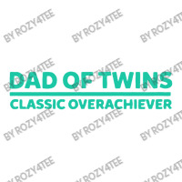 #cafepress Dad Of Twins Classic Overachiever Unisex Hoodie | Artistshot