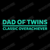 #cafepress Dad Of Twins Classic Overachiever Long Sleeve Shirts | Artistshot