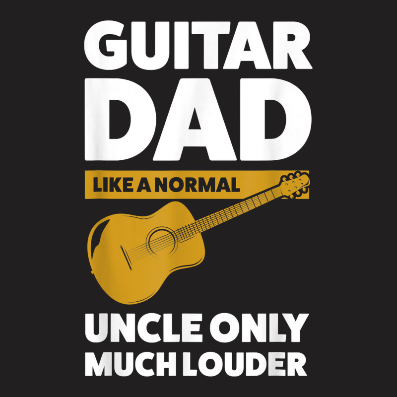 Mens Guitar Dad Like A Normal Guitar String Instrument T Shirt T-shirt | Artistshot