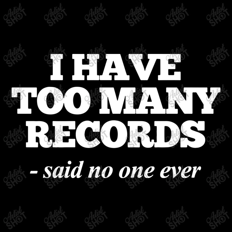 I Have Too Many Records, Funny Music Unisex Jogger | Artistshot