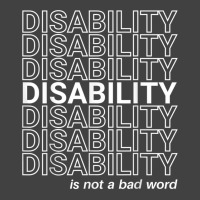 Disability Is Not A Bad Word, Happy Disability Pride Month Vintage T-shirt | Artistshot