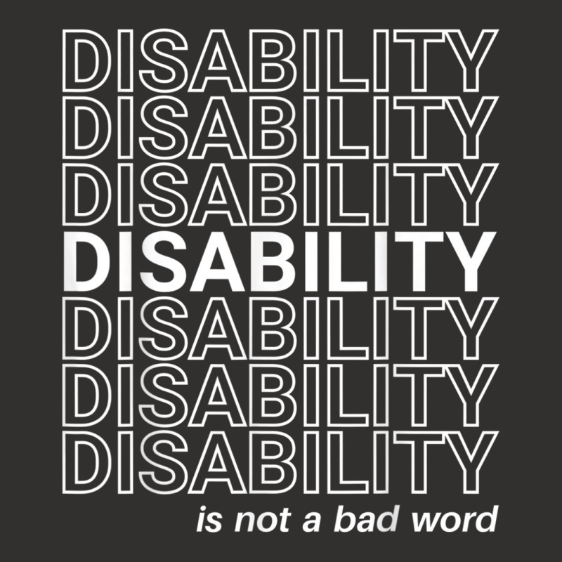 Disability Is Not A Bad Word, Happy Disability Pride Month Champion Hoodie by CarolinePascua | Artistshot