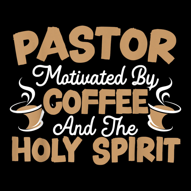 Pastor Motivated By Coffee And The Holy Spirit T Shirt Men's 3/4 Sleeve Pajama Set | Artistshot