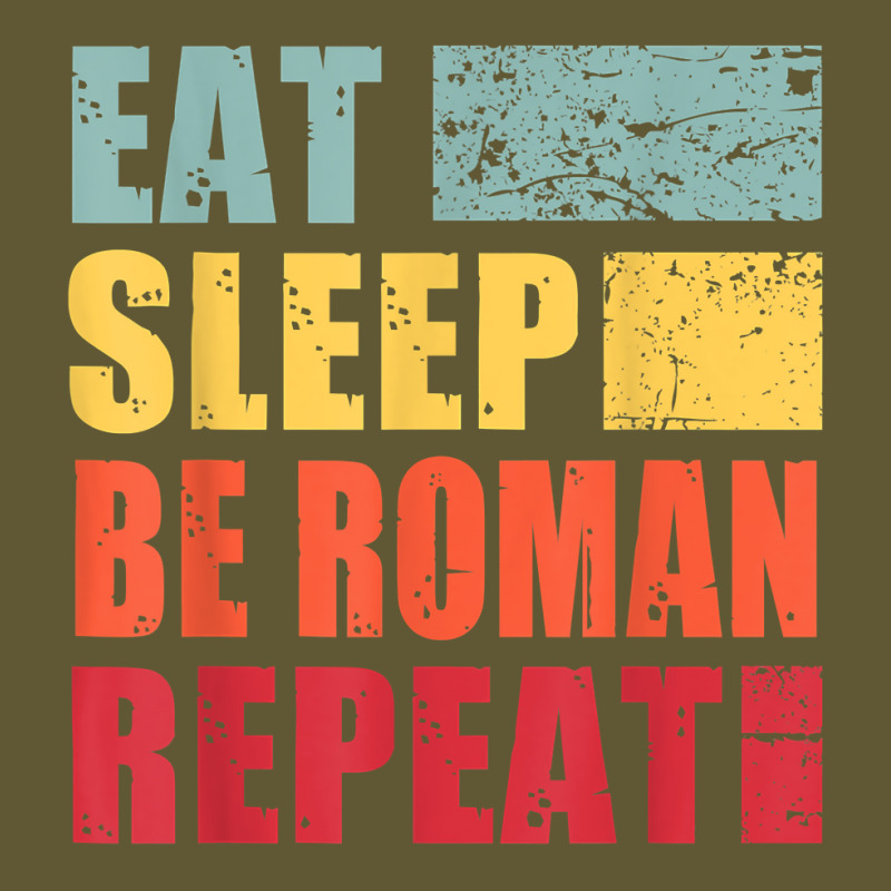 Personalized Name Eat Sleep Be Roman T Shirt Vintage Short by toraprqwfg | Artistshot