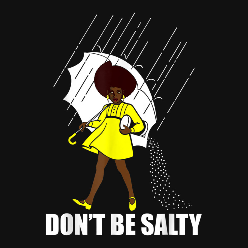 Don't Be A Salty For Women Cute African American Pride Month Graphic Youth T-shirt | Artistshot