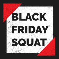 Black Friday Squat Funny Shopping Gift Idea 1 Classic T-shirt | Artistshot