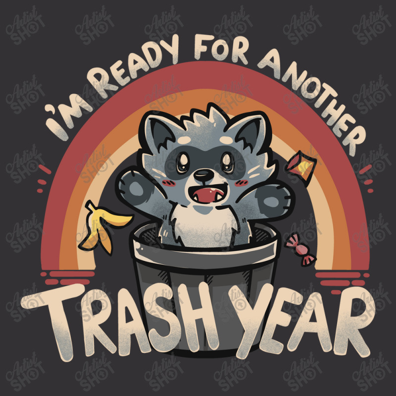 Ready For Another Trash Year Vintage Hoodie And Short Set | Artistshot