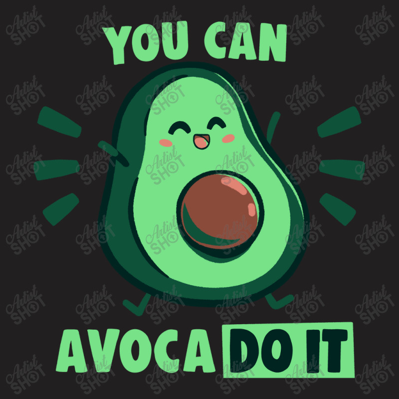 You Can Avaco Do It T-shirt | Artistshot