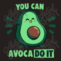 You Can Avaco Do It Tank Top | Artistshot