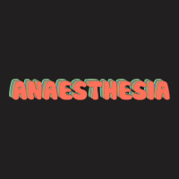 Anaesthesia Retro Groovy Text T-shirt | Artistshot