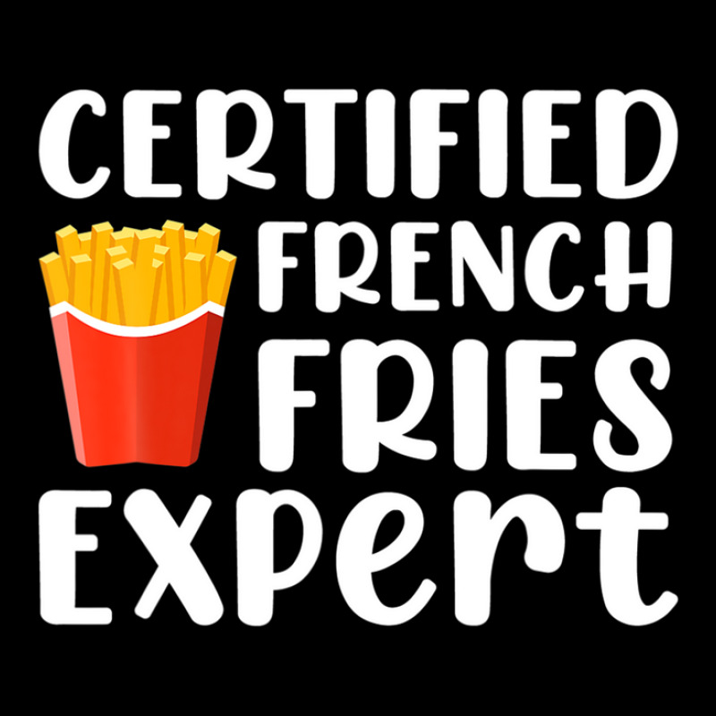 Fast Food Lover Certified French Fries Expert Funny Potato Graphic T-shirt | Artistshot