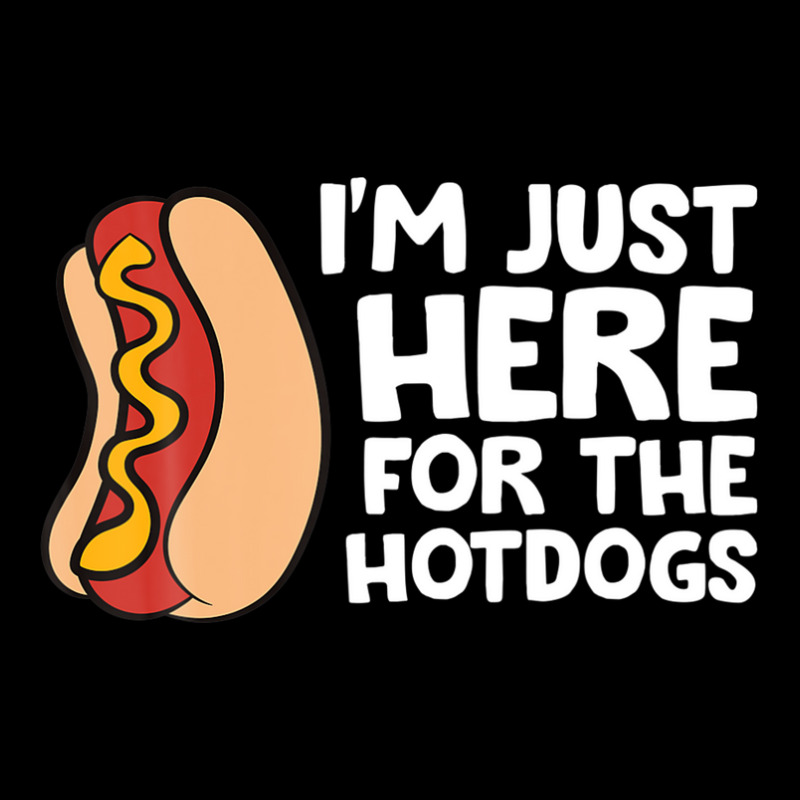 I'm Just Here For The Hotdogs Fast Food Hot Dog Zipper Hoodie | Artistshot