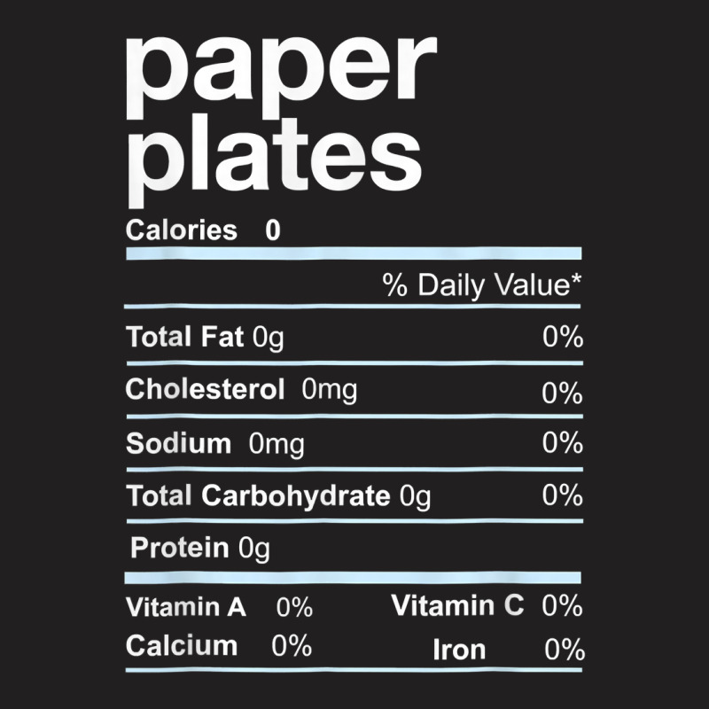 Paper Plates Nutrition Facts Thanksgiving Christmas T Shirt T-shirt | Artistshot