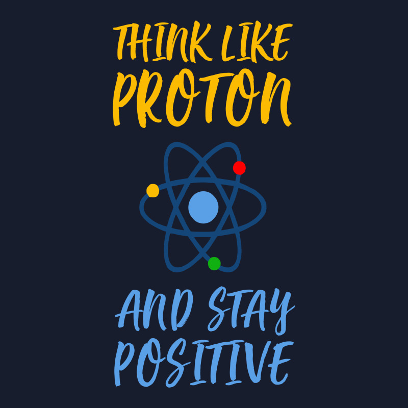 Think Like Proton And Stay Positive Drawstring Bags | Artistshot