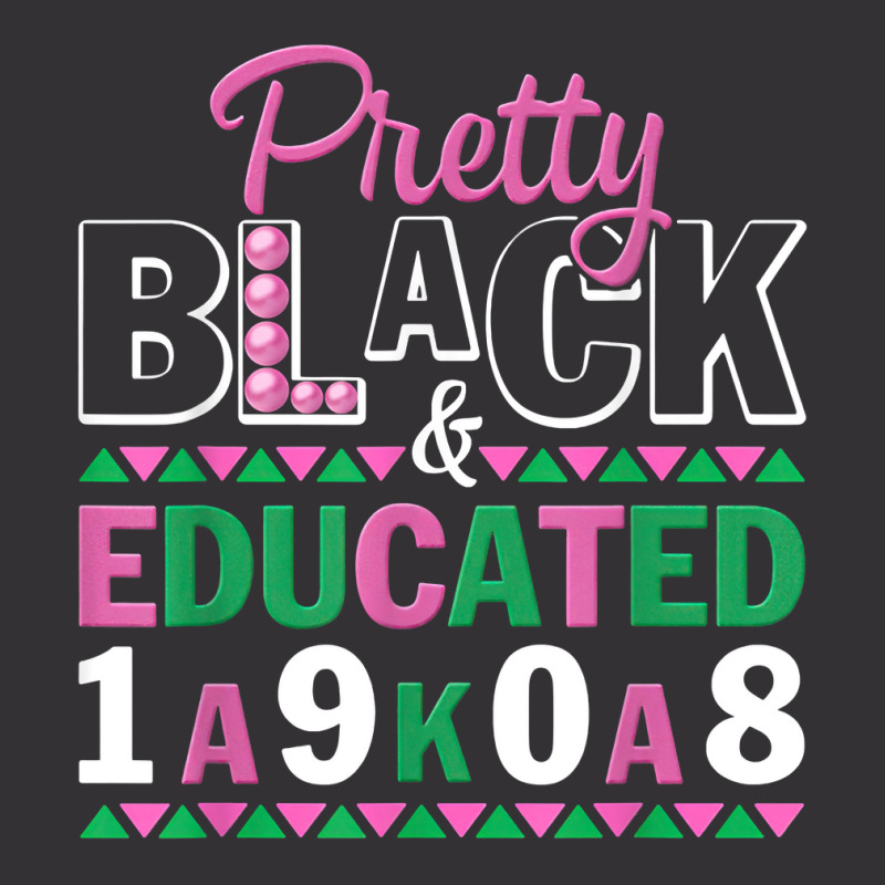 Pretty Black And Educated J15 Founder's Day Aka Women T Shirt Vintage Hoodie | Artistshot