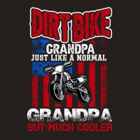 Dirt Bike Grandpa Just Like A Normal Tank Top | Artistshot