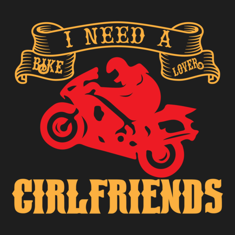 I Need A Bike Lover Girl Friends Classic T-shirt | Artistshot