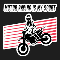 Motor Racing Is My Sport Classic T-shirt | Artistshot