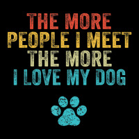 The More People I Meet The More I Love My Dog Vintage Kids Cap | Artistshot