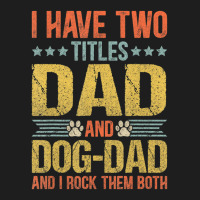 Dog Lover Dad Puppy Father Quote Fathers Day Saying Classic T-shirt | Artistshot