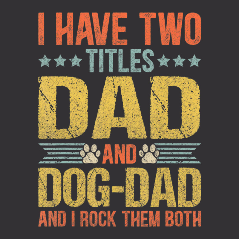 Dog Lover Dad Puppy Father Quote Fathers Day Saying Vintage Hoodie | Artistshot