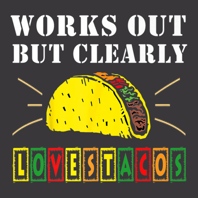 Works Out But Clearly Loves Tacos Funny Gym Workout Ladies Curvy T-Shirt by kodbaduvisx | Artistshot