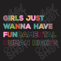 Girls Just Wanna Have Fundamental Rights Vintage T-shirt | Artistshot