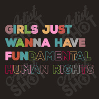 Girls Just Wanna Have Fundamental Rights Vintage Tank Top | Artistshot