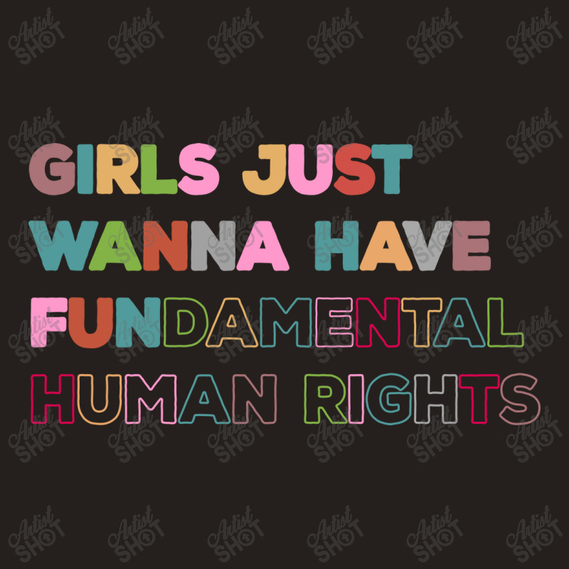 Girls Just Wanna Have Fundamental Rights Vintage Tank Top by celvin | Artistshot