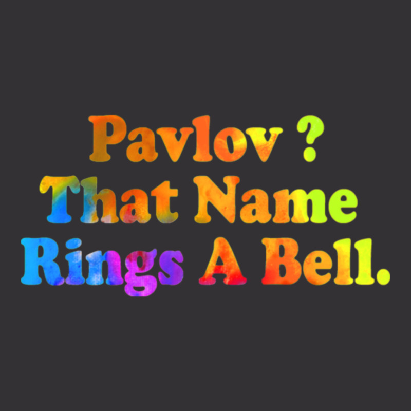 Pavlov That Name Rings A Bell Vintage Hoodie | Artistshot