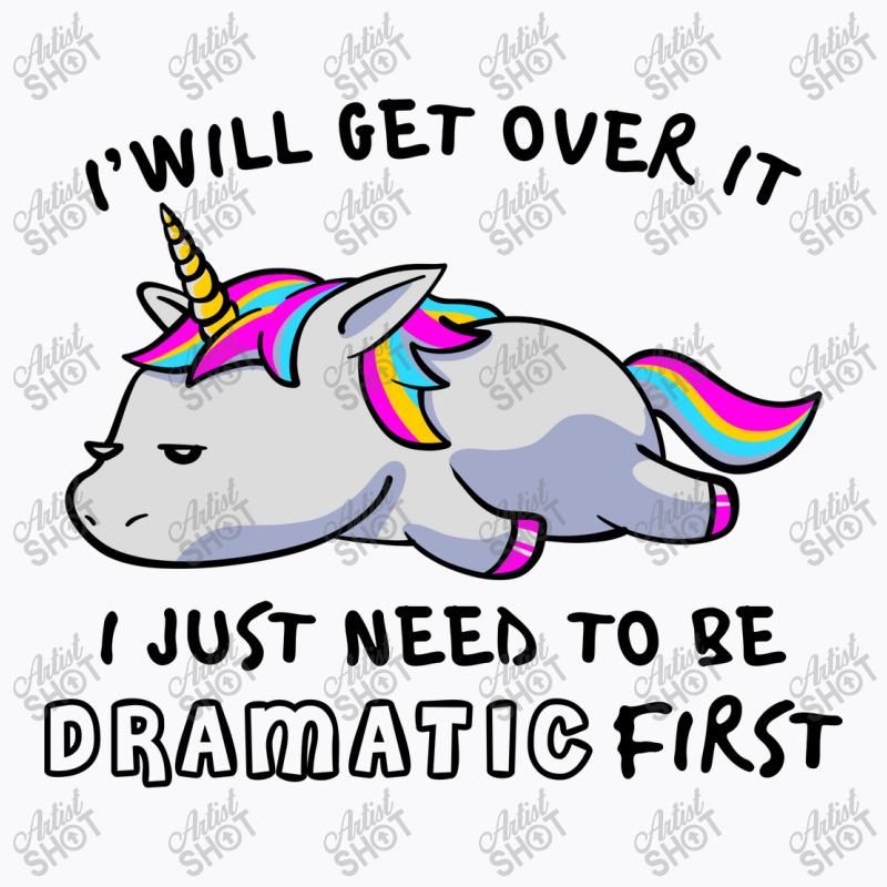 I Just Need To Be Dramatic Lazy Unicorn T-Shirt by celvin | Artistshot