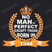 No Man Is Perfect Except Those Born In 1944 Unisex Sherpa-lined Denim Jacket | Artistshot