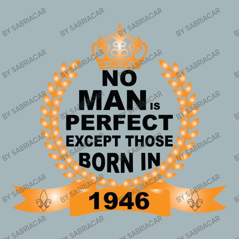 No Man Is Perfect Except Those Born In 1946 Unisex Sherpa-Lined Denim Jacket by SabriAcar | Artistshot