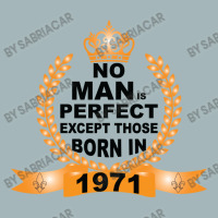 No Man Is Perfect Except Those Born In 1971 Unisex Sherpa-lined Denim Jacket | Artistshot