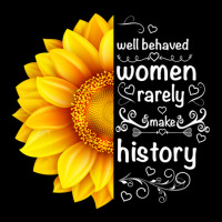 Well Behaved Women Rarely Make History Sunflower Adjustable Cap | Artistshot