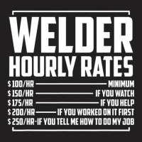 Welding Fabricator Welder Worker Hourly Rates T-shirt | Artistshot