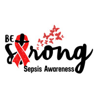 Be Strong Sepsis Warrior Sepsis Awareness Red Ribbon Apparel T Shirt Men's T-shirt Pajama Set | Artistshot