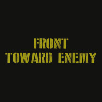 Military Front Toward Enemy Claymore Mine Joke Funny Scorecard Crop Tee | Artistshot