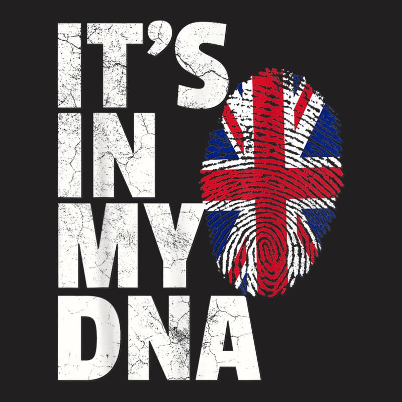 It's In My Dna British Flag England Uk Britain Union Jack T-shirt | Artistshot