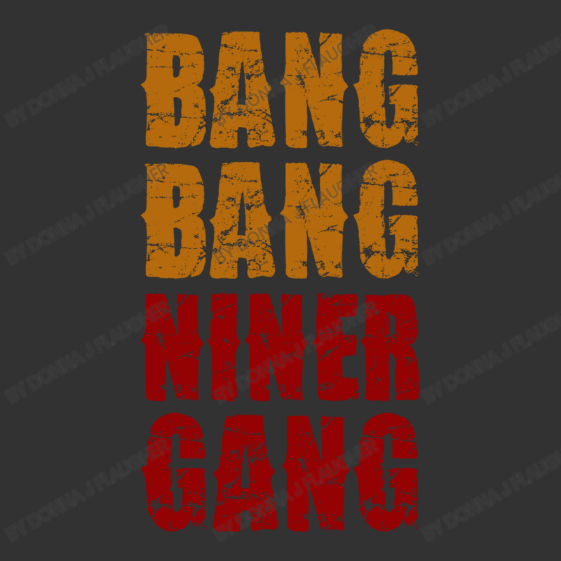 Bang Bang Niner Gang Football Baby Bodysuit | Artistshot