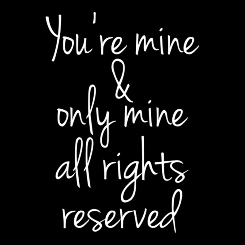 You're Mine And Only Mine All Rights Reserved Women's V-Neck T-Shirt by CaridadAlstott | Artistshot