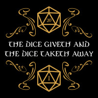 The Dice Giveth And Taketh Away Tabletop Rpg Gaming (2) Legging | Artistshot