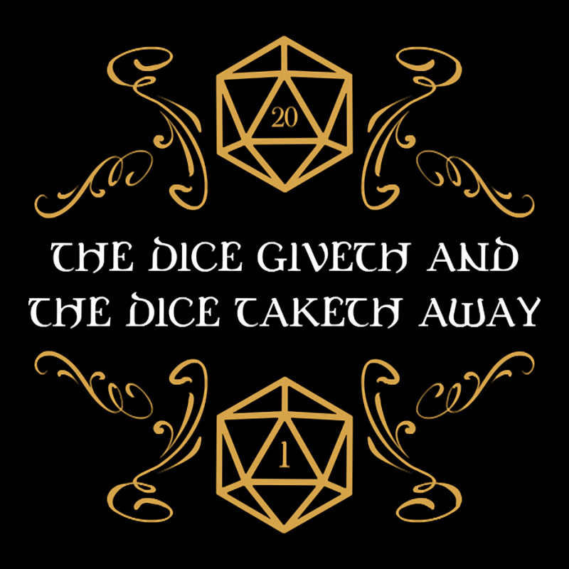 The Dice Giveth And Taketh Away Tabletop Rpg Gaming (2) Legging by poppyallen | Artistshot