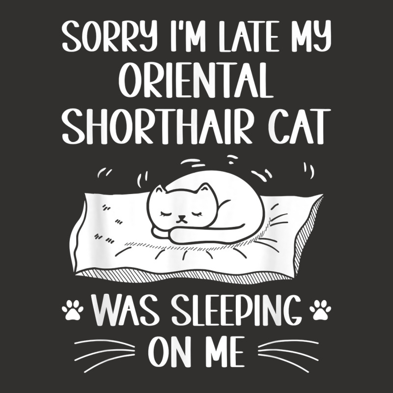 I'm Late My Oriental Shorthair Cat Was Sleeping On Me Funny T Shirt Champion Hoodie | Artistshot