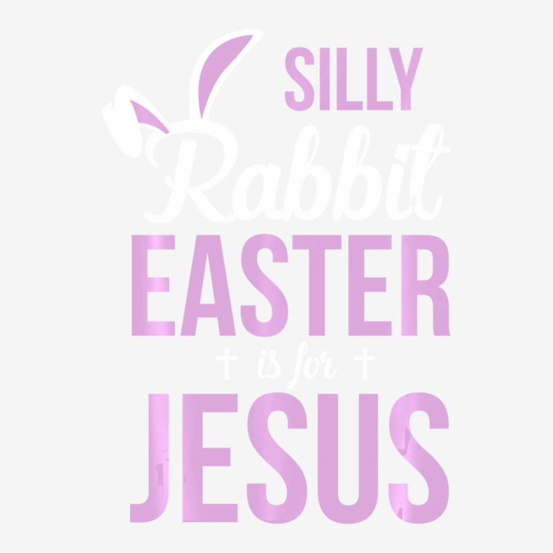 Silly Rabbit Easter Is For Jesus Adjustable Cap | Artistshot