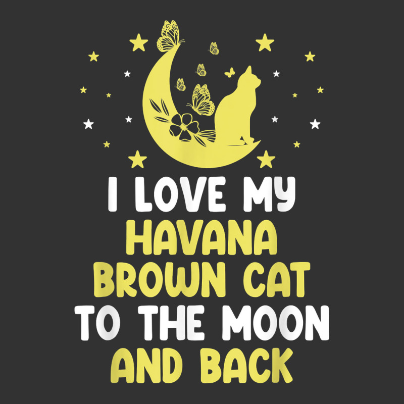 I Love My Havana Brown Cat To Moon Cat Lover Funny T Shirt Baby Bodysuit | Artistshot